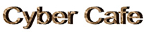 Cyber Caf&eacute;